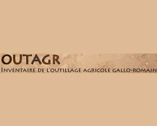 OUTAGR. Inventaire de l’outillage agricole gallo-romain.  Par Alain Ferdière et collaborateurs.